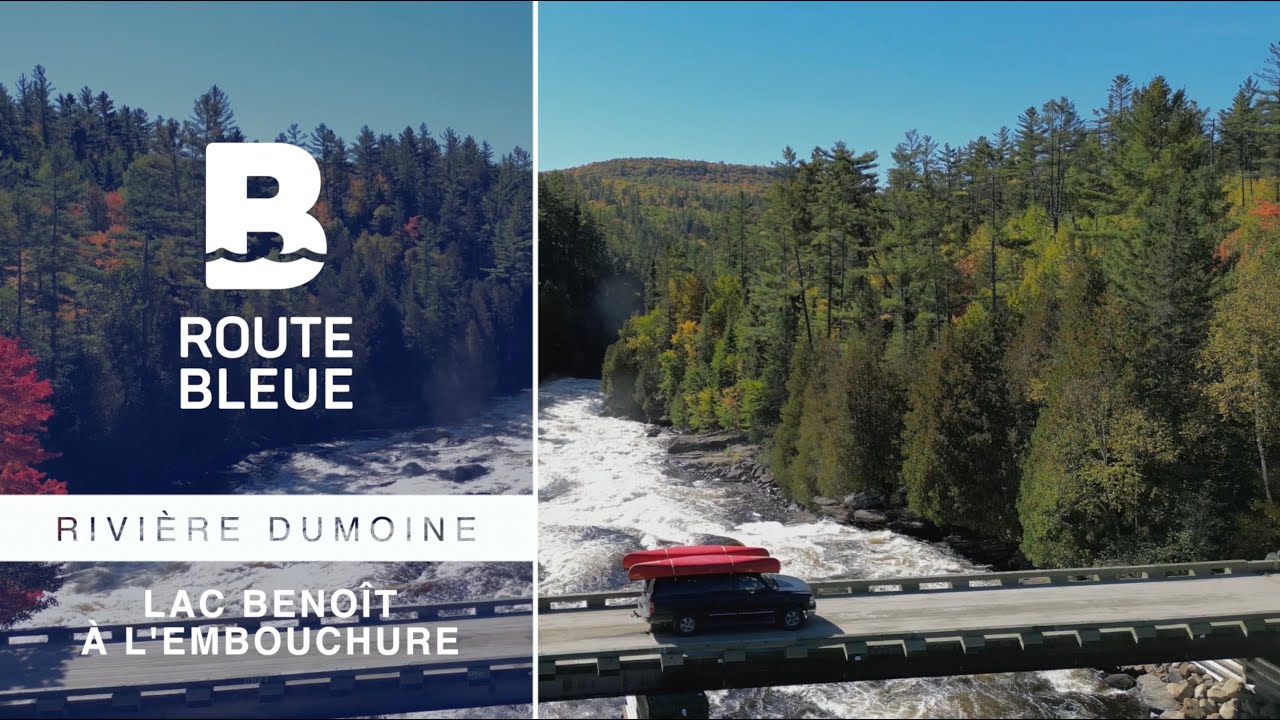 Route bleue Rivière Dumoine Parcours Lac Benoît à l'embouchure YouTube