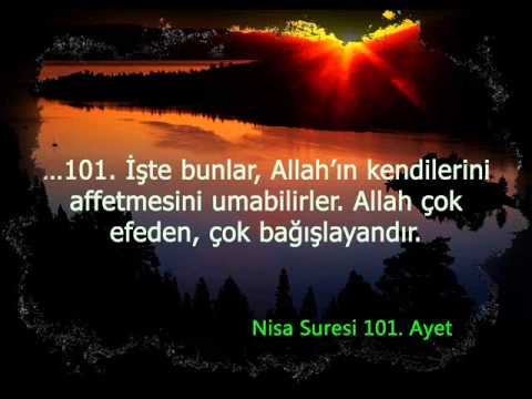 93-4 Nisa suresi Türkçe meal 95, 96, 97, 98, 99, 100 ve 101