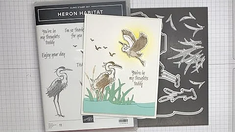 Stampin Up! Heron Habitat Thinking Of You Card Tut...