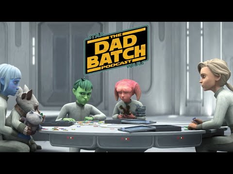 The Dad Batch Podcast Episode 89 | Bad Batch Season 3 Episode 14 Review Fast Strike