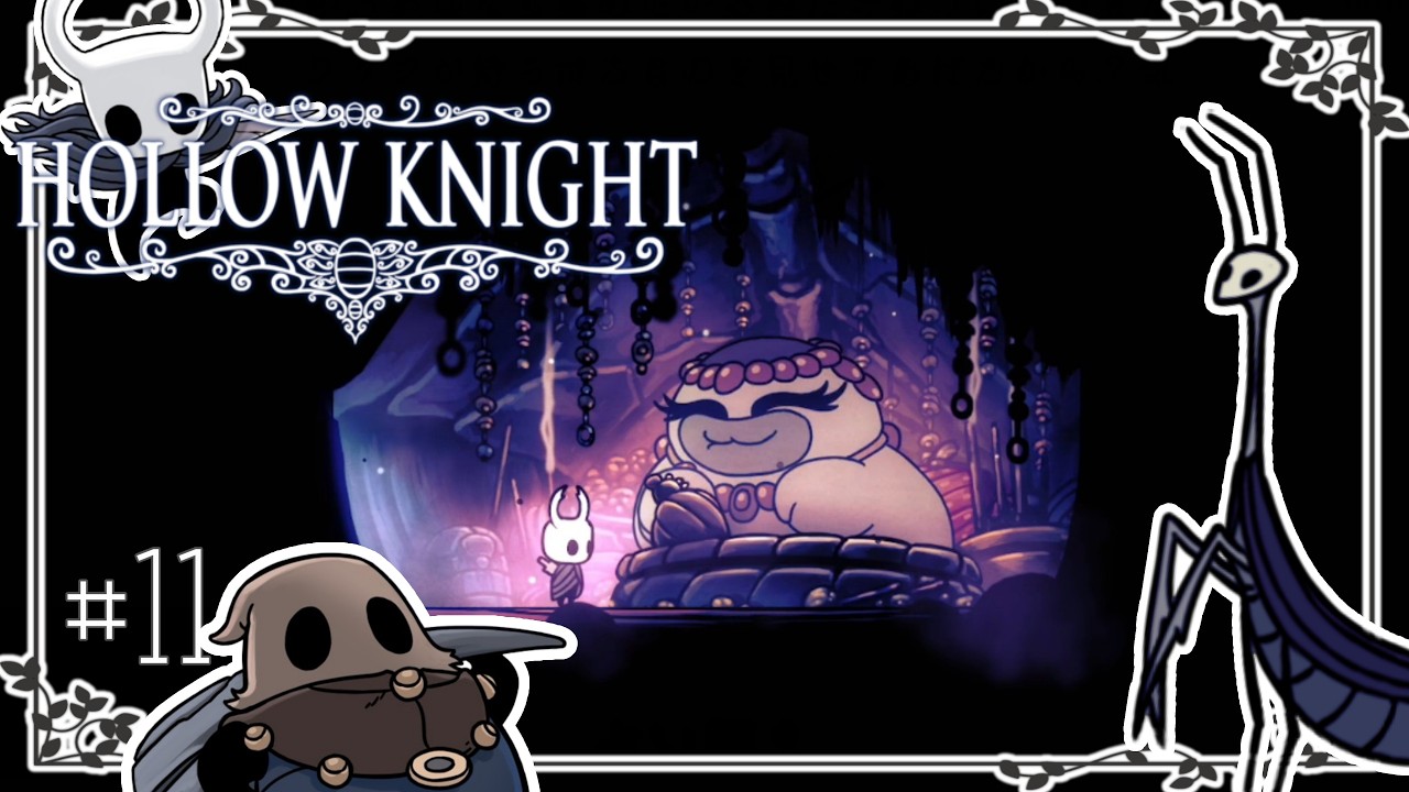 地下王国の謎【Hollow Knight】実況#11