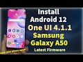 Update galaxy a50 to one ui 411 to android 12