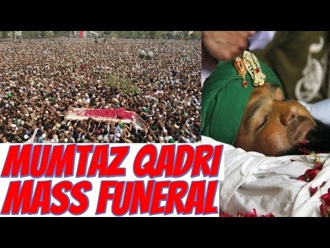 Thousands mourn at Mumtaz Qadri funeral