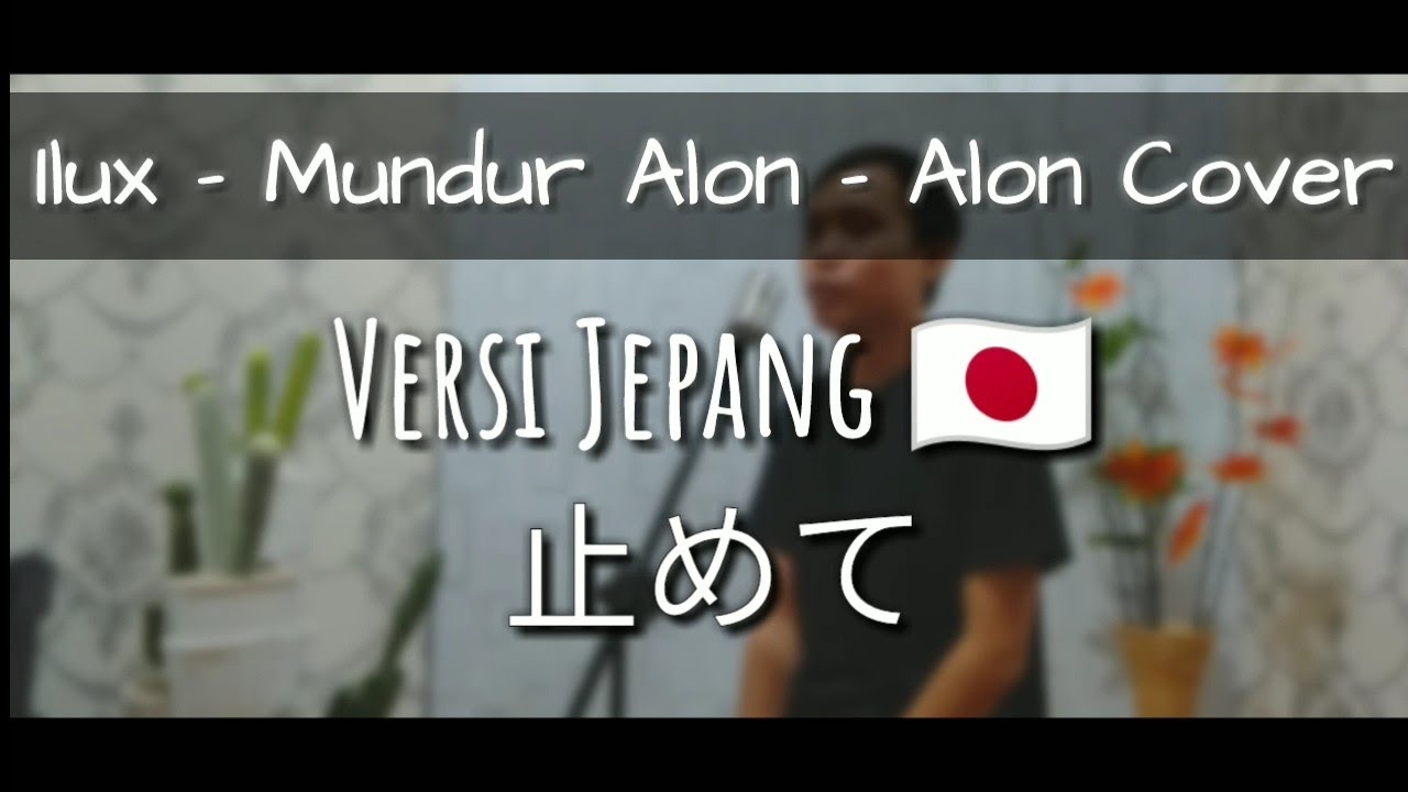 Ilux Mundur Alon Alon Versi Jepang Chords Chordify