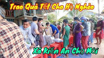 Trao Quà Tết Cho Hộ Nghèo Xã Kiến An Chợ Mới | Châu Phú Area 51 Thiên Cấm Sơn
