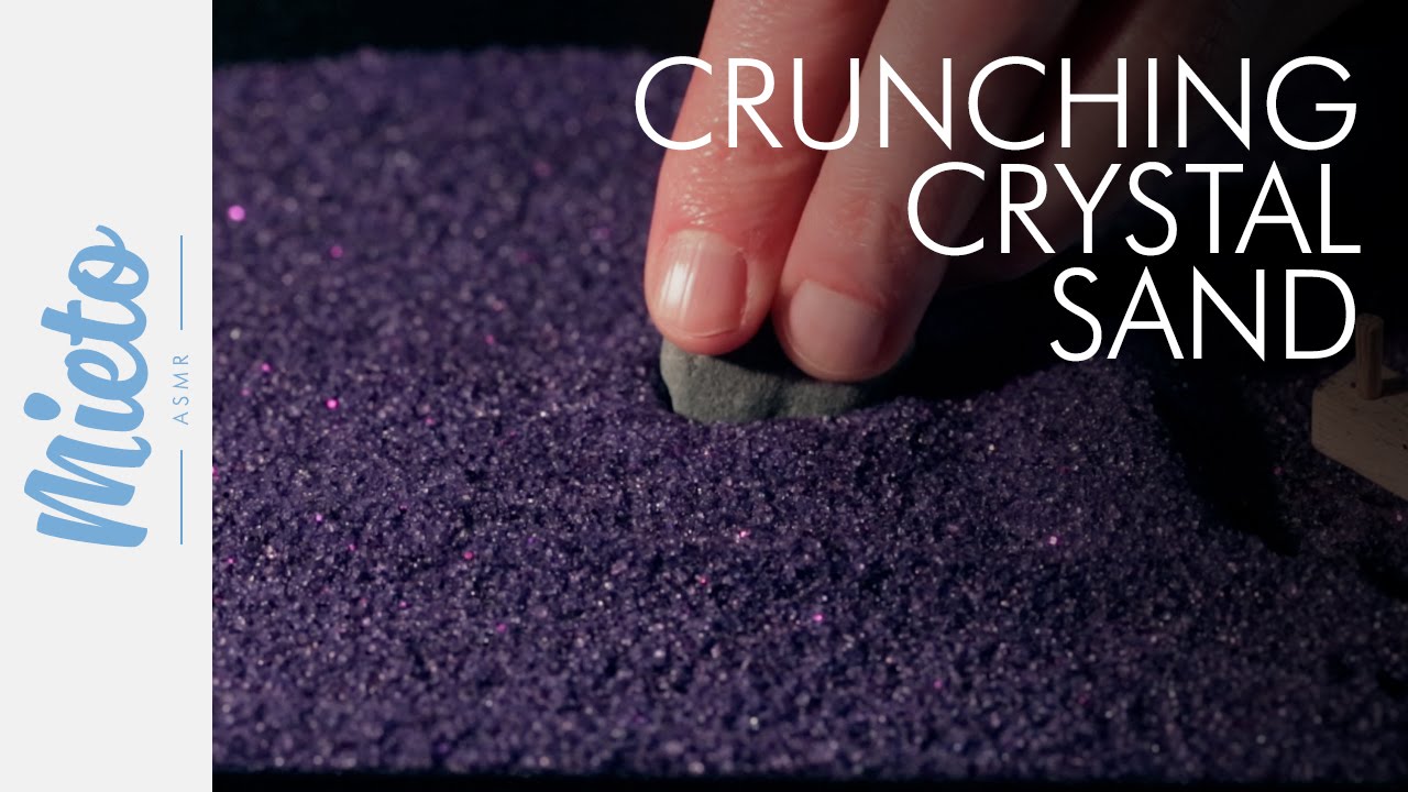 ASMR. Crystal Sand Crunching. No Talking