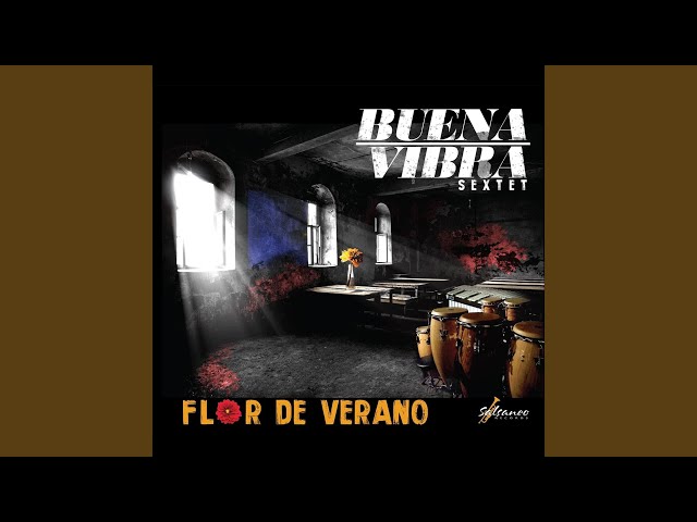 Buena Vibra Sextet   - Vestido De Flores