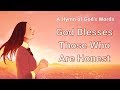 Christian Devotional Song With Lyrics | "God Blesses Those Who Are Honest"