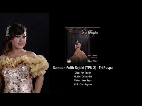 Tri Puspa - Sampun Polih Rejeki (TPU 2) — Tri Puspa Official