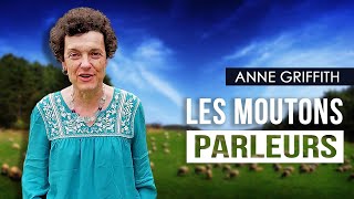 Les moutons parleurs - Anne Griffith