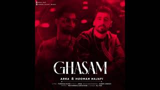 Hooman Najafi & Arka – Ghasam | هومن نجفی و آرکا - قسم