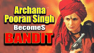 Archana Pooran Singh Becomes Bandit Best Of Main Hu Sherni Mb Films Network
