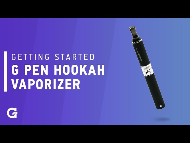 Getting started with your G Pen Hookah Vaporizer