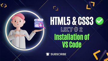 Installation of VS Code - Lecture # 02 - Html5 CSS3 Tutorial in Hindi - codefromstart