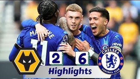 Wolves vs Chelsea (2-6) All Goals & Extended Highlights | Premier League 2024/25