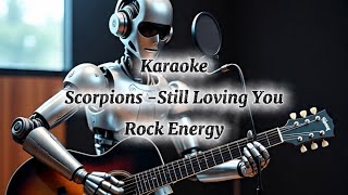 Scorpions - Still Loving You Karaoke Rock Energy Cover By BAM SIX