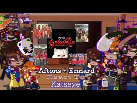 Aftons Ennard React To 𝓖𝓪𝓫𝓻𝓲𝓮𝓵𝓪 𝐾𝑎𝑡𝑠𝑒𝑦𝑒 𝙊𝙍𝙄𝙂𝙄𝙉𝘼𝙇 𝙄𝘿𝙀𝘼