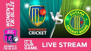 🔴 LIVE Windward Islands v Guyana | Women’s T20 Blaze