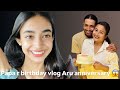 Papa R Birthday Vlog Aru Anniversary Celebration