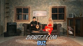 DEMET ELLOO - BUZ (Akustik) \