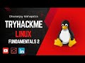 Linux Fundamentals Part 2 tryhackme cyber security 101