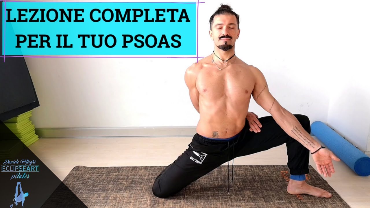 LEZIONE COMPLETA PER IL TUO PSOAS