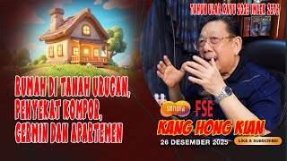 Download Lagu RUMAH DI TANAH URUGAN, PENYEKAT KOMPOR, CERMIN DAN APARTEMEN / KANG HONG KIAN, 26-12-2025 MP3