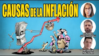 CAUSAS de la INFLACIÓN. (Economista e historiador responden)