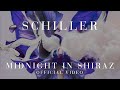 SCHILLER: „Midnight In Shiraz” // Official Video