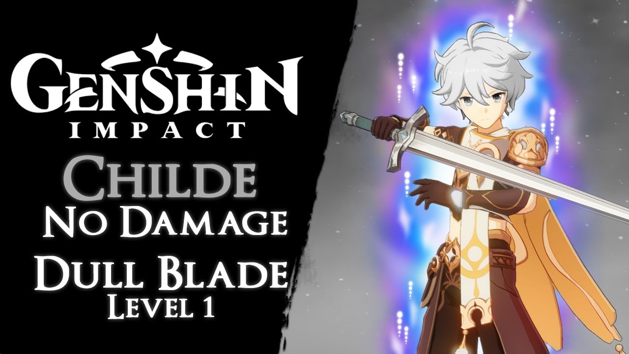 Genshin Impact Dull Blade Level 1 Challenge Childe【No Hit/Damage