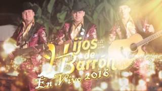 Video thumbnail of "Mañanitas -  Los Hijos De Barrón 2016 (EN VIVO FP 2016)"