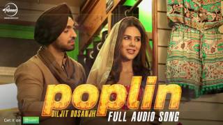 Poplin (Audio Song) | Sardaarji 2 | Diljit Dosanjh, Sonam Bajwa, Monica Gill | Latest Punjabi Song