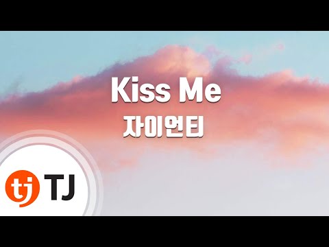 [TJ노래방] Kiss Me(피노키오OST) - 자이언티 / TJ Karaoke