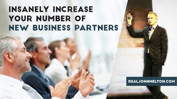 Insanely Increase Your Number of New Business Partners