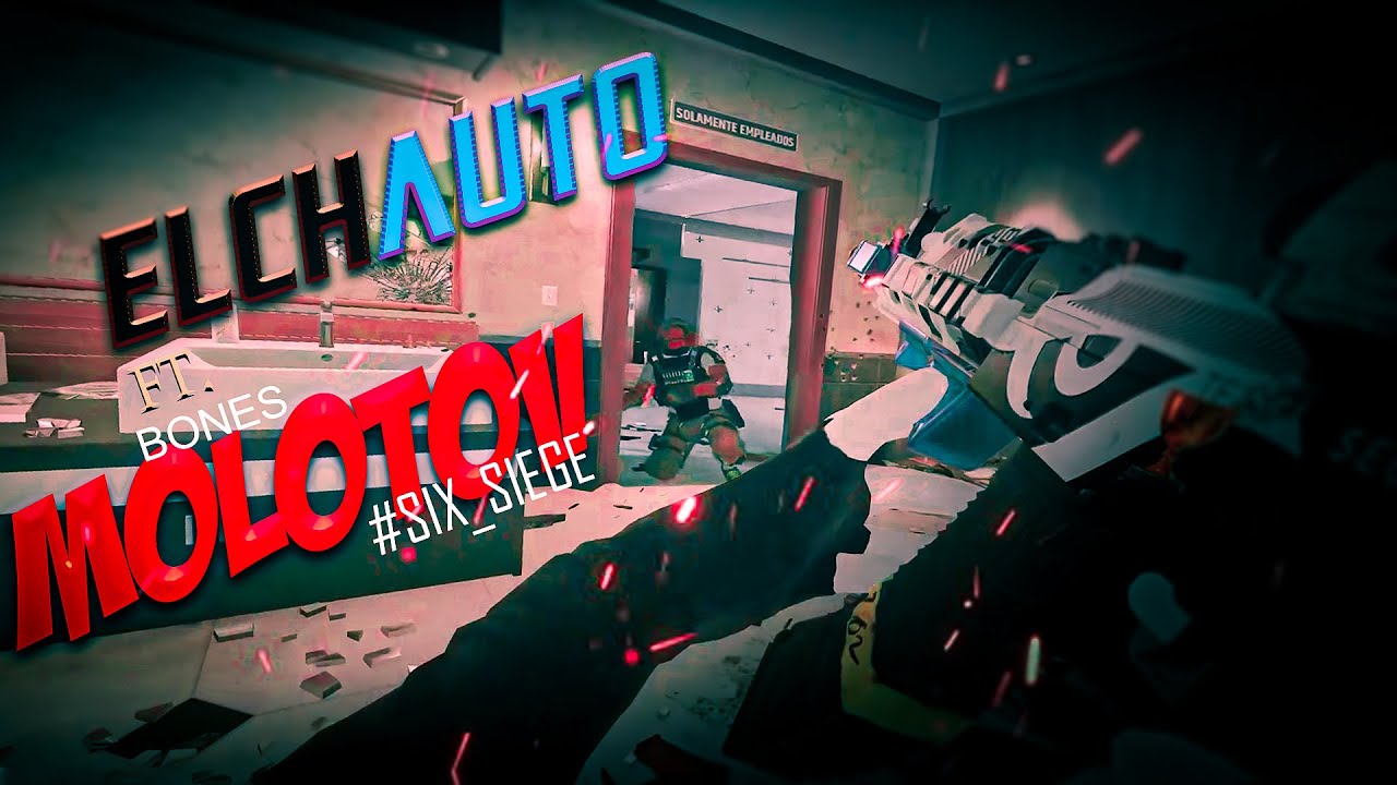 Molotov ~ R6 Edit