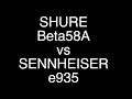 Shure Beta58A vs Sennheiser e935 (Vocal Test)