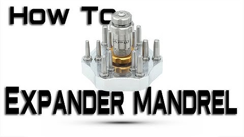 APW Expander Mandrel | How To Guide