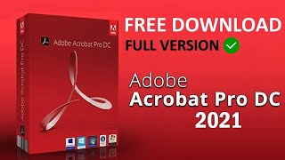 Free download of Adobe Acrobat pro 2021