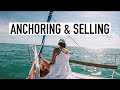 SELLING THE BOAT... and also anchoring | Catalina30