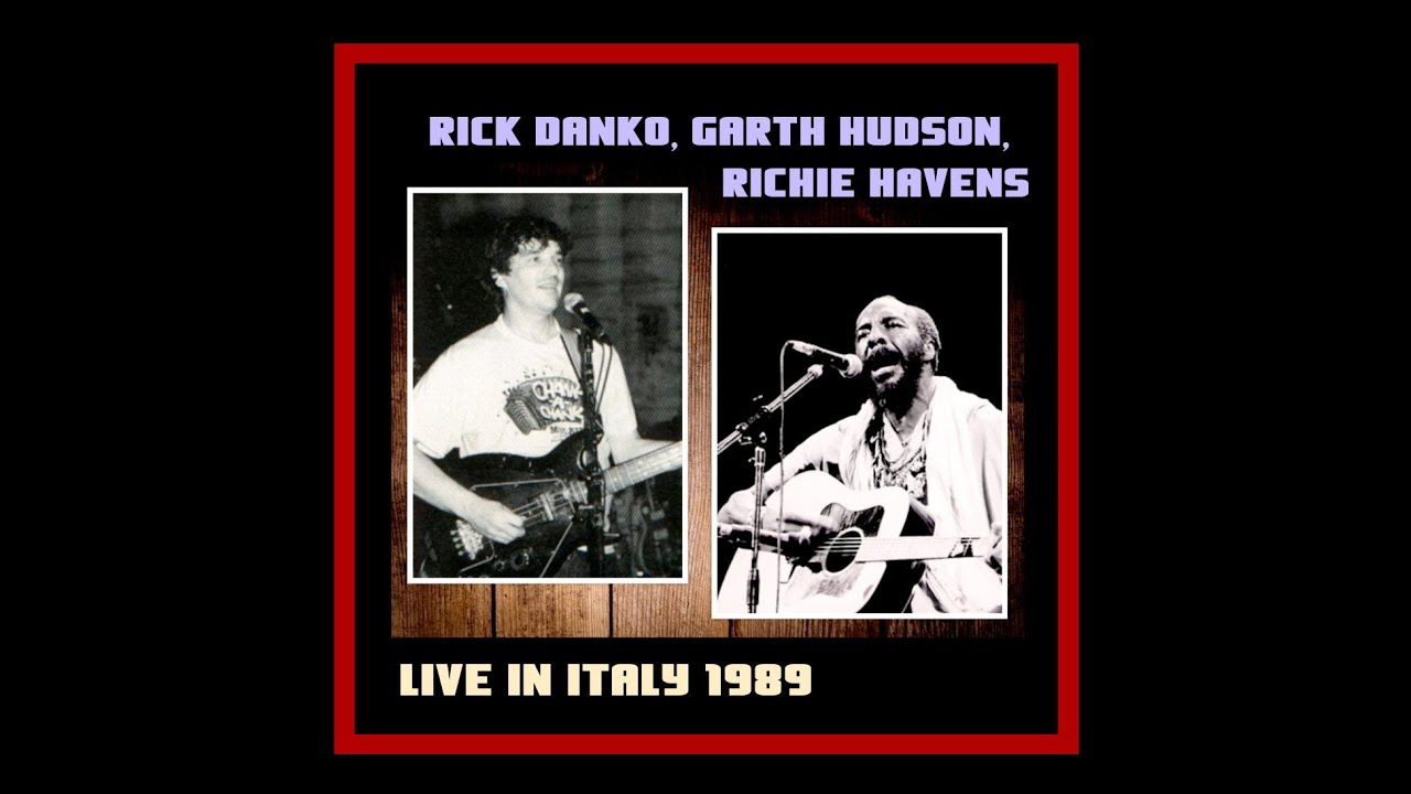 Rick Danko, Garth Hudson, Richie Havens - Live in Italy 1989