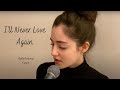 Giulia Falcone - I'll Never Love Again - (Cover) - Lady Gaga