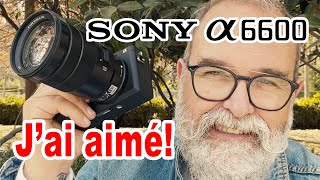 Essai Sony A6600 + 18-105 F4 - EN FRANÇAIS