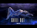 Chill out music / chill out mix / chillout lounge music