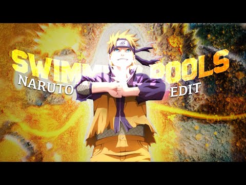 SWIMMING POOLS | NARUTO EDIT | XEMIT/XEDITS