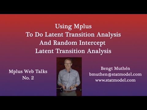 Using Mplus To Do Latent Transition Analysis and Random Intercept Latent Transition Analysis