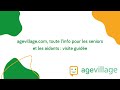 Agevillagecom toute linfo pour les seniors et les aidants  visite guide