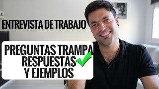 Entrevista de Trabajo: Preguntas Trampa, Respuestas y Ejemplos