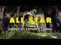 All Star Shrek Cover En Español Latino 
