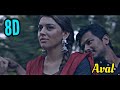 Aval 8d  manithan udhayanidhi  santhosh narayanan tamilsongs