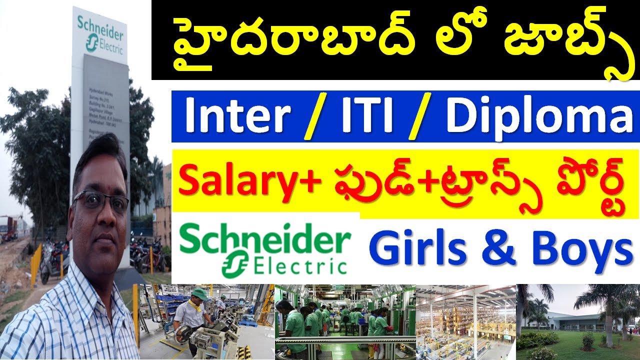 Schneider Hyd Jobs in Electrical Manufacturing Salary + Free Food